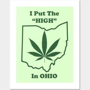 I Put The "HIGH" in OHIO Posters and Art